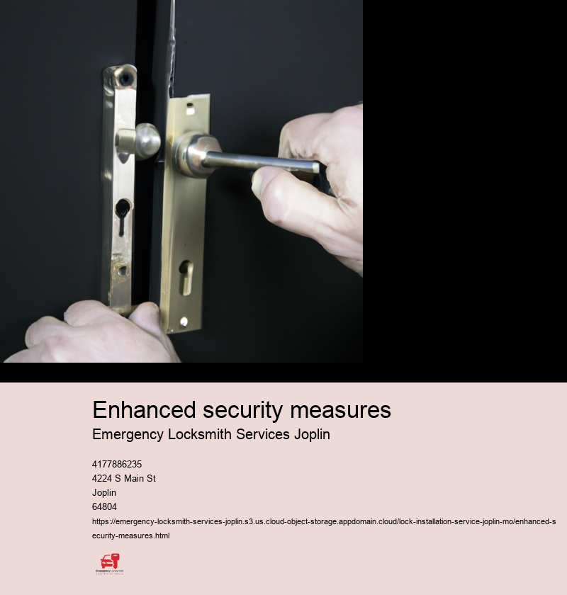 Enhanced security measures